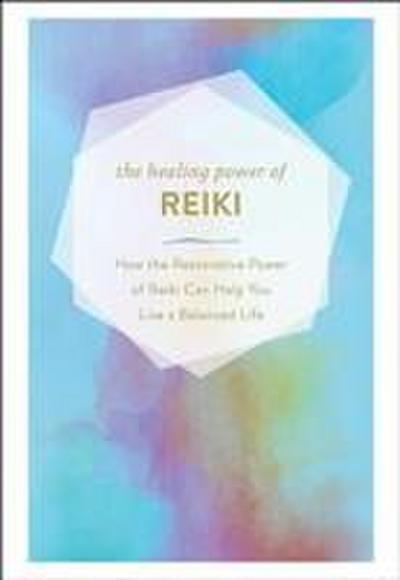 The Healing Power of Reiki