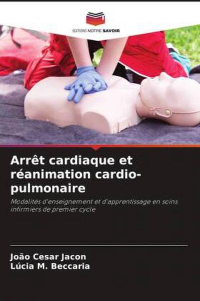 Arrêt cardiaque et réanimation cardio-pulmonaire