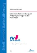 Systematische Bewertung von Änderungsanfragen in der Produktion