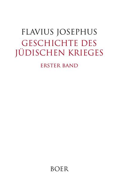 Geschichte des Jüdischen Krieges Band 1