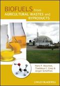 Biofuels from Agricultural Wastes and Byproducts