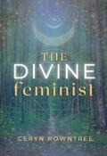 The Divine Feminist