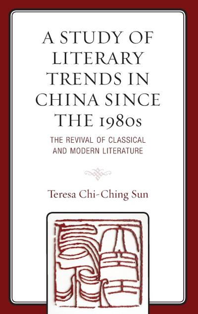 Study of Literary Trends in China Since the 1980s