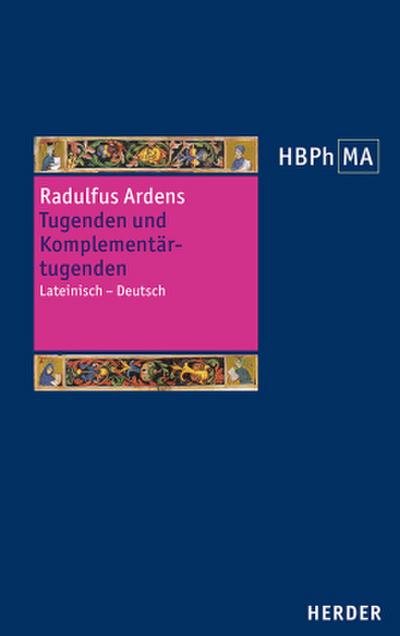 Speculum universale. Auswahl aus den Büchern VII-XIV. Tugenden und Komplementärtugenden