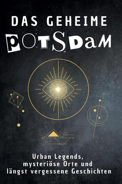Das geheime Potsdam