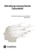 Abtreibung und psychische Gesundheit