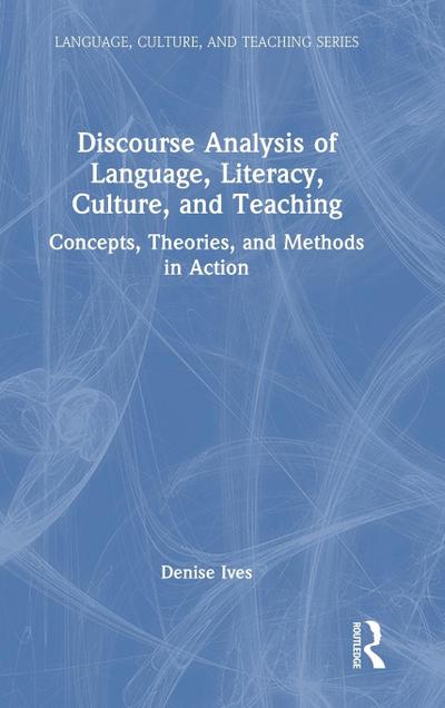 Discourse Analysis of Language, Literacy, Culture, and Teaching