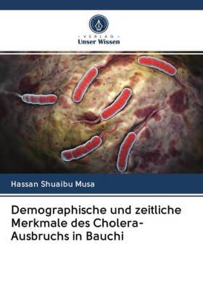 Demographische und zeitliche Merkmale des Cholera-Ausbruchs in Bauchi
