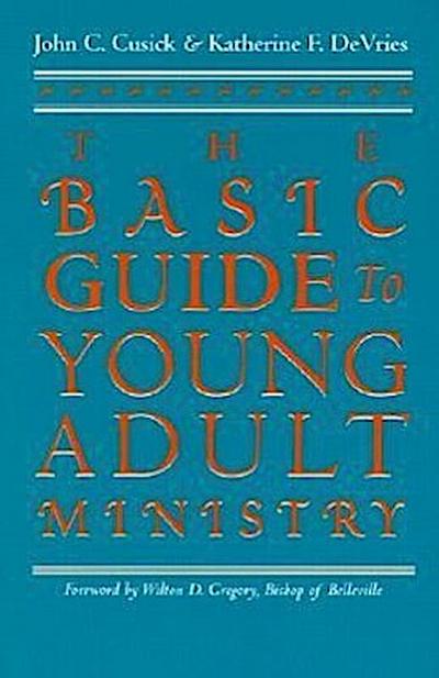 The Basic Guide to Young Adult Ministry