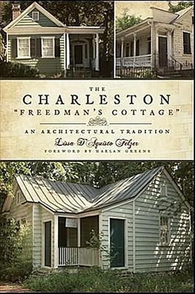 The Charleston Freedmans Cottage
