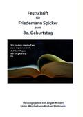 Festschrift für Friedemann Spicker zum 80. Geburts