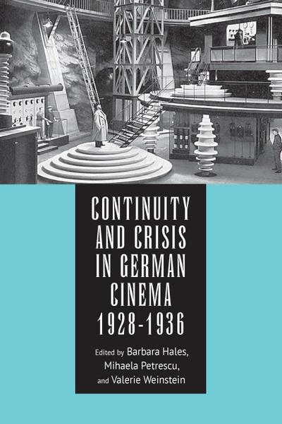Continuity and Crisis in German Cinema, 1928-1936