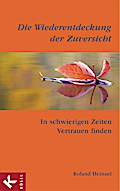 Die Wiederentdeckung der Zuversicht