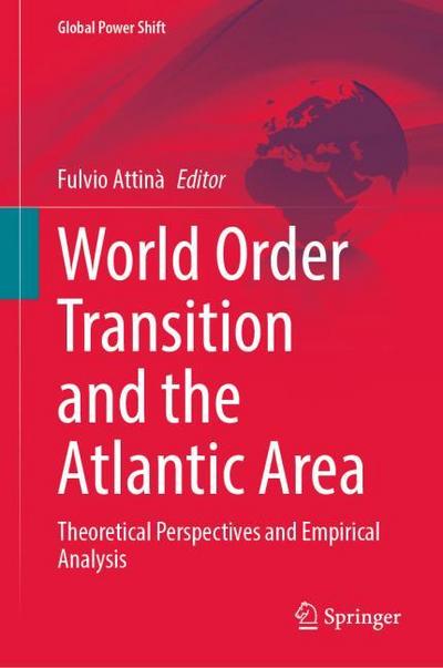 World Order Transition and the Atlantic Area