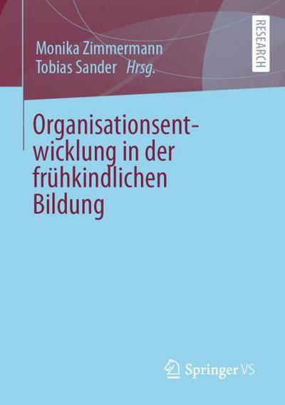 Organisationsentwicklung in der frühkindlichen Bildung