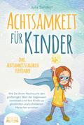 ACHTSAMKEIT FÜR KINDER