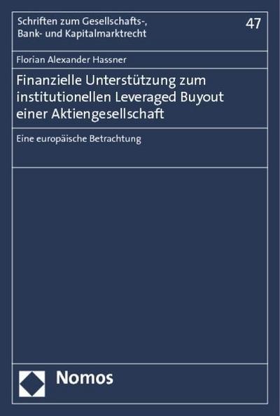 Finanzielle Unterstützung zum institutionellen Leveraged Buyout einer Aktiengesellschaft: Eine europäische Betrachtung
