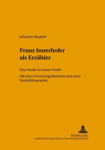 Franz Innerhofer als Erzähler