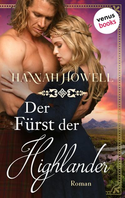 Der Fürst der Highlander - Highland Lovers: Erster Roman