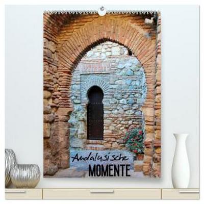 Andalusische Momente (hochwertiger Premium Wandkalender 2026 DIN A2 hoch), Kunstdruck in Hochglanz