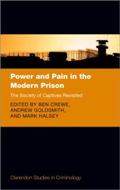 Power and Pain in the Modern Prison