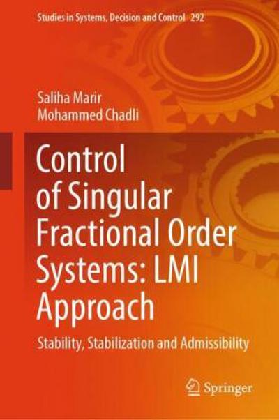 Control of Singular Fractional Order Systems: LMI Approach