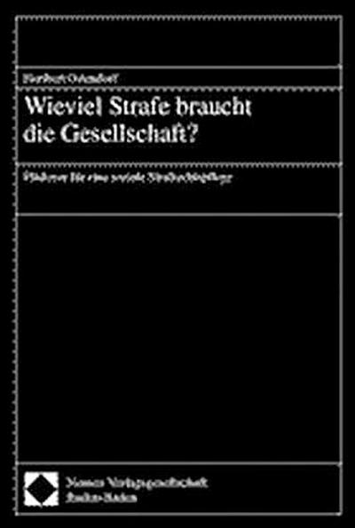 Wieviel Strafe braucht die Gesellschaft?