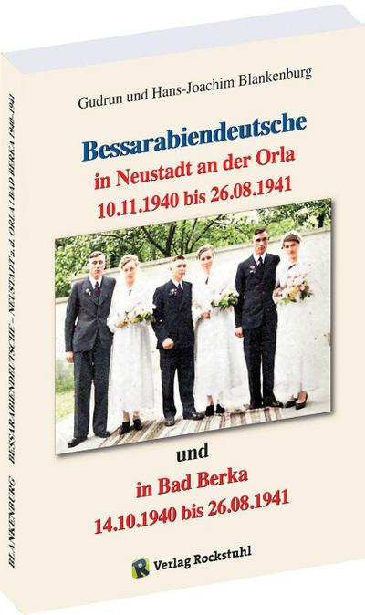 Bessarabiendeutsche in Neustadt an der Orla und Bad Berka vom 14.10.1940 bis 26.8.1941