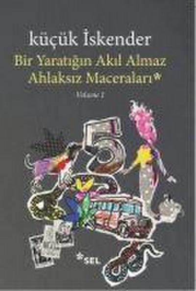 Bir Yaratigin Akil Almaz Ahlaksiz Maceralari