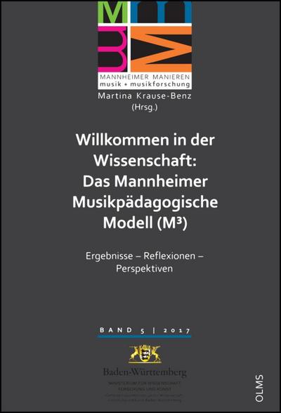 Willkommen in der Wissenschaft: Das Mannheimer Musikpädagogische Modell (M3)