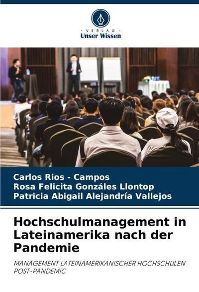 Hochschulmanagement in Lateinamerika nach der Pandemie