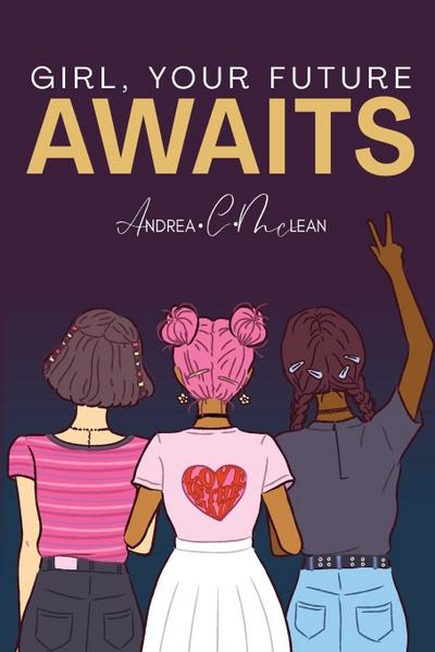 Girl, Your Future Awaits