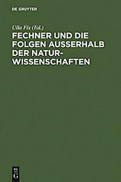 Fechner und die Folgen außerhalb der Naturwissenschaften