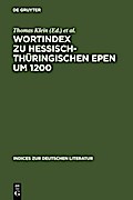 Wortindex zu hessisch-thüringischen Epen um 1200