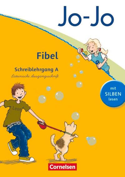 Jo-Jo Fibel - Aktuelle allgemeine Ausgabe. Schreiblehrgang A in Lateinischer Ausgangsschrift