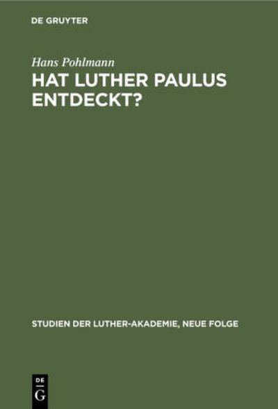 Hat Luther Paulus Entdeckt?