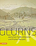 Glurns zwischen Spätmittelalter und Früher Neuzeit