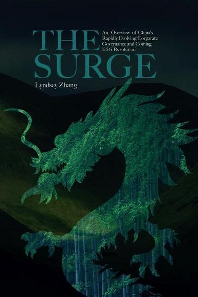 The Surge: An Overview of China’s Rapidly Evolving Corporate Governance and Coming ESG Revolution