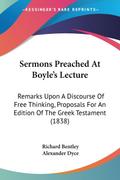 Sermons Preached At Boyle’s Lecture