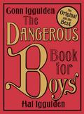 The Dangerous Book for Boys