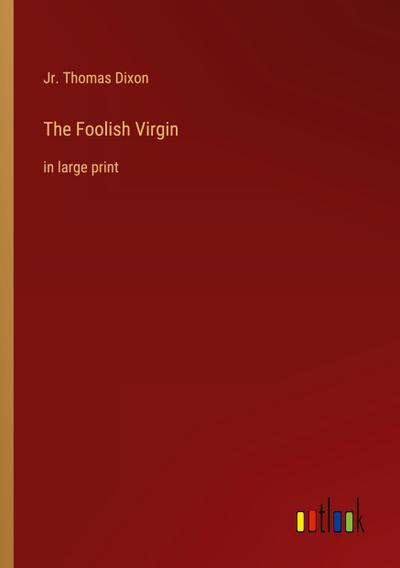The Foolish Virgin