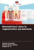 Biomatériaux dans la régénération parodontale