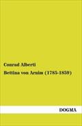 Bettina Von Arnim (1785-1859) Conrad Alberti Author