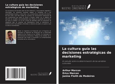 La cultura guía las decisiones estratégicas de marketing