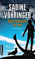 Karl Valentin ist tot von Sabine Vöhringer | Ebook