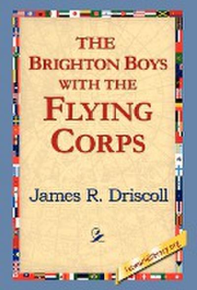 The Brighton Boys with the Flying Corps