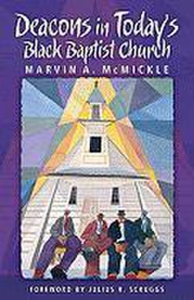 Deacons in Today’s Black Baptist Church
