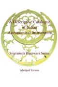 A Descriptive Catalogue of Indian Astronomical Ins