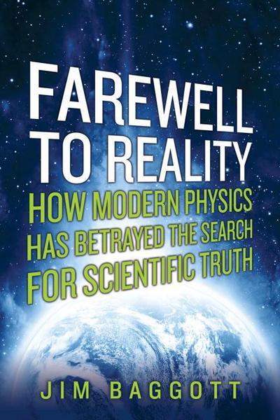 Farewell to Reality
