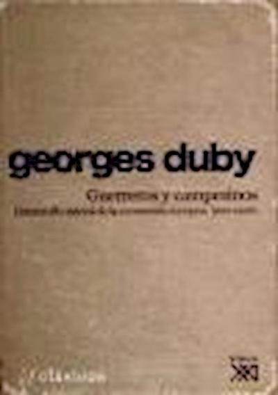 Duby, G: Guerreros y campesinos : desarrollo inicial de la e